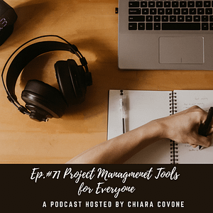 Ep.#71: Project Management Tools for Everyone
