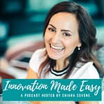 Innovation Made Easy Podcast